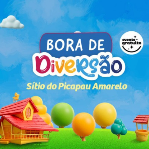 Bora de Diversão -  Sítio do Pica Pau Amarelo