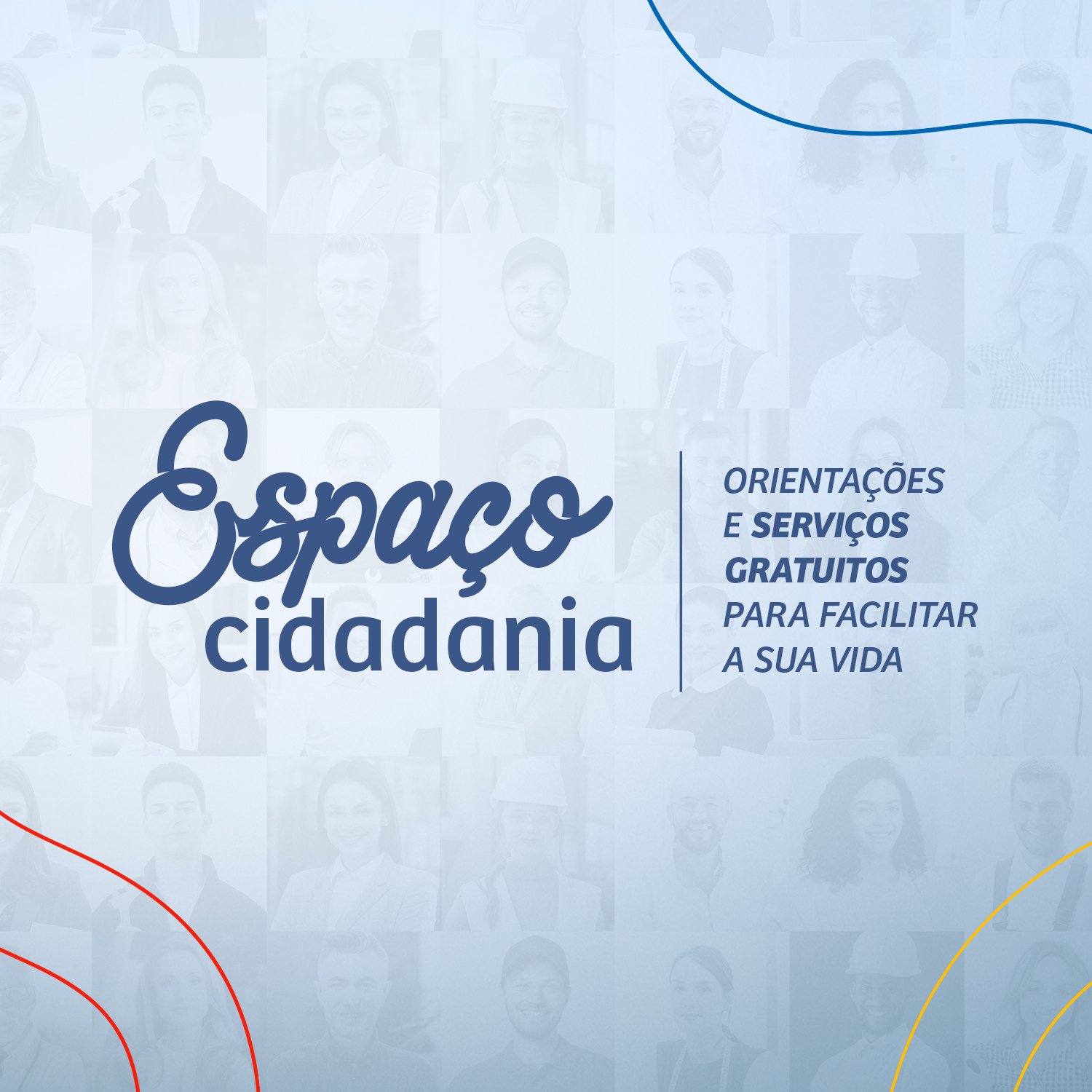 Peça em tom azul claro com a marca ''Espaço Cidadania'' e ao lado direito com o texto ''Orientações e serviços gratuitis para facilitar a sua vida''